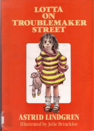 Lotta on Troublemaker Street