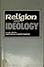 Religion and ideology: A reader (An Open University set book)