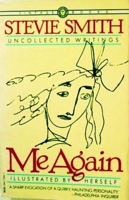 Me Again: Uncollected Writings of Stevie Smith (Paperback)