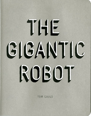 The Gigantic Robot (Board book)