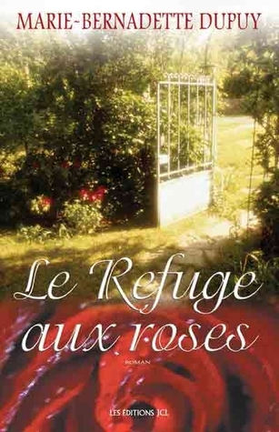 Le Refuge aux roses (Paperback)