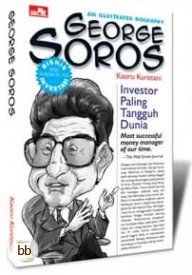George Soros  Investor Paling Tangguh Dunia (Paperback)