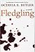 Fledgling by Octavia E. Butler Fledgling by Octavia E. Butler