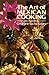 The art of Mexican cooking
