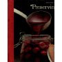 Preserving (The Good Cook Techniques & Recipes Series)
