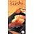 The Sushi Cookbook