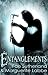 Entanglements
