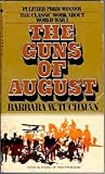 The Guns of August by Barbara W. Tuchman