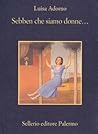 Sebben che siamo donne... Sebben che siamo donne...