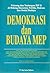 Demokrasi dan Budaya MEP (Materialisme, Egoisme dan Persaingan)