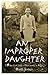 An Improper Daughter by Ruth        Jones