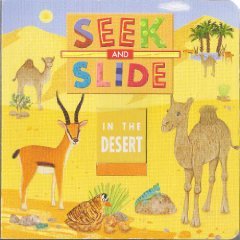 Seek and Slide In the Desert (Board book)