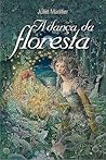 A Dança da Floresta by Juliet Marillier