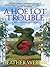 A Hoe Lot of Trouble by Heather Webber