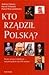 Kto rządził Polską?