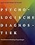 Psychologische diagnostiek: Inhoudelijke en methodologische aspecten