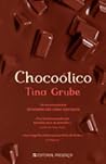 Chocoólico by Tina Grube