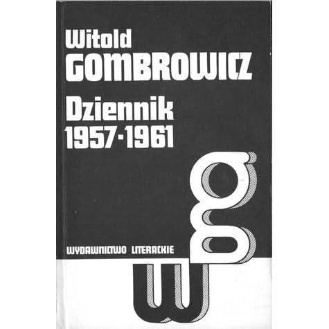 Dziennik 1957 1961 By Witold Gombrowicz