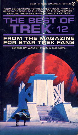 The Best of Trek: From the Magazine for Star Trek Fans (Best of Trek, #12)