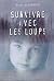 Survivre avec les loups