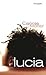 Lucia (Lucia, #1)