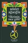 Fikrimin İnce Gülü by Adalet Ağaoğlu