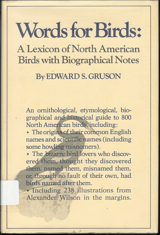 Words for Birds: A Lexicon of North American Birds with Biographical Notes (Hardcover)