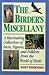 The Birder's Miscellany: A Fascinating Collection of Facts, Figures, and Folklore from the World of Birds