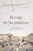 El viaje de las palabras by Clara Uson Vegas
