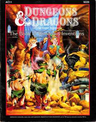 The Book of Wondrous Inventions (Dungeons & Dragons: Official Game Accessory, AC11 Stock # 9220)