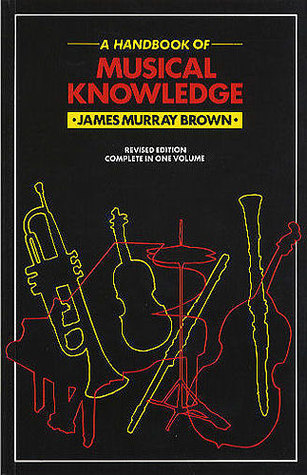 A Handbook of Musical Knowledge (Paperback)