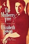 The Mulberry Tree: Writings of Elizabeth Bowen