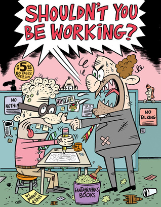 Shouldn't You Be Working #1 (Paperback)