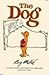 The Dog: A Cartoon Inquiry Concering Man's Relationship to His Best Friend