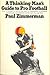 A Thinking Man's Guide to Pro Football by Paul Zimmerman A Thinking Man's Guide to Pro Football by Paul Zimmerman