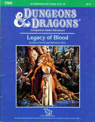 Legacy of Blood (Dungeons & Dragons Companion Game Adventure, CM9)
