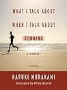 What I Talk About When I Talk About Running by Haruki Murakami