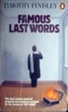 Famous Last Words by Timothy Findley
