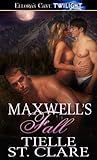 Maxwell's Fall by Tielle St. Clare