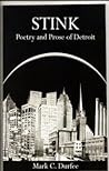 Stink: Poetry and Prose of Detroit