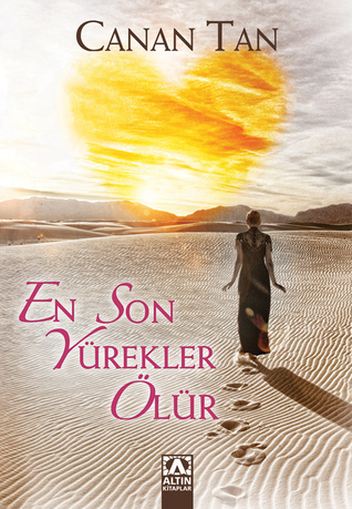 En Son Yürekler Ölür (Paperback)