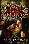 A Rose Among the Ruins