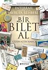 Bir Bilet Al by Gizem Altın Nance