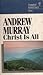 Christ Is All (Evangelical Heritage Series)