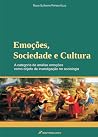 Emoções, Sociedade e Cultura Emoções, Sociedade e Cultura