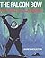 The Falcon Bow by James A. Houston