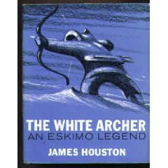 The White Archer: An Inuit-Eskimo Legend (Paperback)