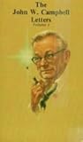 The John W. Campbell Letters, Volume I by John W. Campbell Jr.