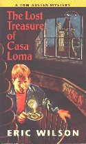 The Lost Treasure of Casa Loma (The Tom and Liz Austen Mysteries, #4)
