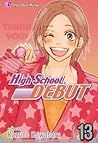 High School Debut, Vol. 13 by Kazune Kawahara